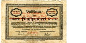 Germany 
Augsberg Notgeld 15 Sep 1922
500M Over Printed in Red 1000000M
Black on Buff
Front Scrollwork Border & text in center
Uniface Banknote
