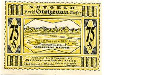 Germany
Gtolzenau Notgeld 30 Nov 1921
75pf Yellow/Black
Front Rural scene
Rev Scrollwork frame central cartoon of meeting in a bar Banknote
