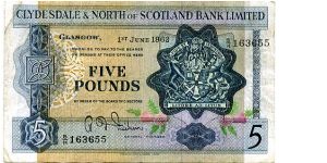 CLYDESDALE & NORTH of SCOTLAND BANK LIMITED

General Manager R D Fairbairn
£5 Glasgow 1 Jun 1962 
Front Scrollwork & Coat of Arms
Rev Kings Collage Aberdeen
Security Thread Banknote