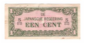 NETHERLANDS INDIES /
JAPANESES INVASION MONEY
1 CENT
PICK # 119 Banknote