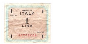 ALLIED MILITARY CURRENCY
ITALY 1 LIRA
SERIEL #
A67512930A Banknote