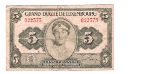 LUXEMBOURGE
5 FRANCS
SERIAL 3 022575
I THINK 1930'S OR EARLY 1940'S

PRINTED BY AMERICAN BANK NOTE COMPANY Banknote