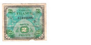ALLIED MILITARY CURRENCY- FRANCE
SERIES OF 1944
2 FRANCS

SERIES 2

SERIAL # 834596008
16 OF 24 TOTAL Banknote