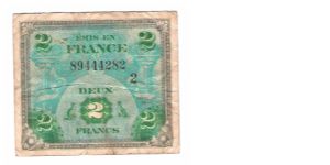 ALLIED MILITARY CURRENCY- FRANCE
SERIES OF 1944
2 FRANCS

SERIES 2

SERIAL # 89444282
24 OF 24 TOTAL Banknote