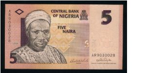 5 Naira.

Alhaji Sir Abubakar Tawafa Balewa at left on face; dancers at center right on back. Banknote
