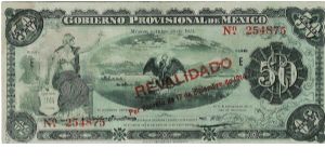 1914 Mexican revolutionary 50 peso. The over print says roughly: renewed by decree of December 17, 1914. Banknote