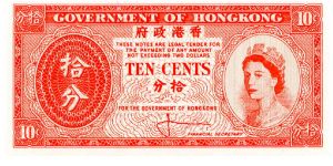 10c 1961/65
Carmine
Front Value in corners, Chinese charecters in oval. Value in English & Chinese HRH
Uniface
Watermark No Banknote