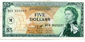 East Caribbean Authority

Montserrat  
$5 Dollars  1965/85
Green/Ocher
Chairman ?
3 Directors ?
Front Map, Geometric design with value above a fish, Young QEII
Rev A town by the coast
Security Thread
Watermark Queens Head Banknote