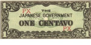 PI-102a Philippine 1 centavo note under Japan rule, block letters PX. I will sell or trade this note for Philippine or Japan occupation notes I need. Banknote