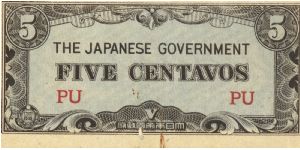 PI-103 Philippine 5 centavos note under Japan rule, block letters PU. I will sell or trade this note for Philippine or Japan occupation note I need. Banknote
