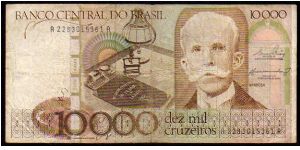 10'000 Cruzeiros__
Pk 203 Banknote