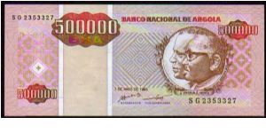 500'000 Kwanzas Reajustados__

Pk 140 Banknote