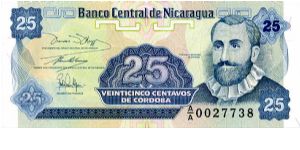 25 Centavo
Blue
3 signatures on note, Francisco  Hernandez De Cordoba 
Coat of Arms & National flower 'Sacuanjoche' Banknote