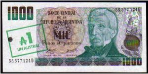 1 Austral__
Pk 320__

Ovpt
on 1000 Pesos Argentinos
 Banknote