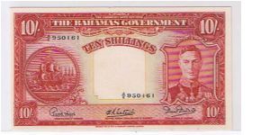 THE BAHAMAS GOVERNMENT- 10/-
 KGVI Banknote
