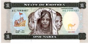 One Nakfa
Brown/Green 
Fighters raising flag, 3 Girls, Camel
Camel & children in bush school
Security thread
Wtrmrk Camel Banknote