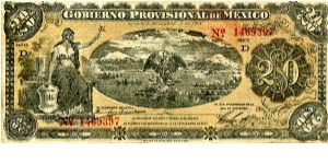 20 Peso
Gobierno Provisional de Mexico
Veracruz 
Series D
Yellow/Black/Blue
Seated Liberty, Eagle killing snake above a lake with snow capped mountains in the background
Mexican Peso coins Banknote