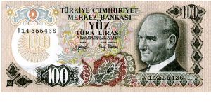 100 Lirasi
Green/Brown
President Kemil Atatürk
Mount Ararat 
Security thread
Wtrmk Kemil Atatürk Banknote