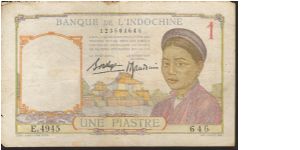 French IndoChina

P??
1 Piastre Banknote