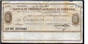 50 Lire
Pk NL

(Emergency Notes_
Local Mini-Check-
Banca di Credito Agrario di Ferrara
27-04-1977) Banknote
