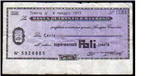 100 Lire
Pk NL

(Emergency Notes_
Local Mini-Check-
Banca di Trento e Bolzano
0905-1977) Banknote