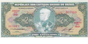 2 CRUZEIROS

SERIE 999.A
003918

P # 157 A-C Banknote