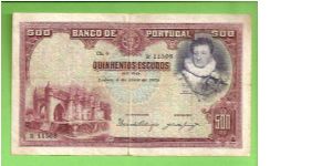 500 escudos 1928 DUQUE DE PALMELA 
   RRRRR
ONLY 1 MILLION ISSUED 
F/VF Banknote