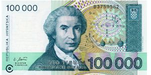 100000 Dinar
Red/Yellow/Purple/Green
Rudjer Boshkovich - Croatian mathematician, astronomer & physicist
Statue of Glagolica Mother Croatia Banknote