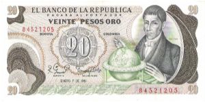 Colombia 20 pesos January 01 1981.

Gen. Francisco José de Caldas with globe at right. Poporo Quimbaya and Gold treasure from gold Museum on reverse. Banknote