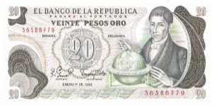 Colombia 20 pesos January 01 1982.

Gen. Francisco José de Caldas with globe at right. Poporo Quimbaya and Gold treasure from gold Museum on reverse. Banknote