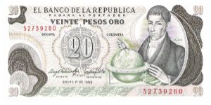 Colombia 20 pesos January 01 1983.

Gen. Francisco José de Caldas with globe at right. Poporo Quimbaya and Gold treasure from gold Museum on reverse. Banknote
