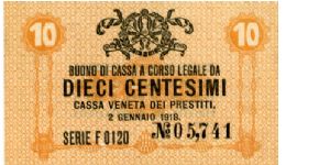 Austrian Occupation of Venice 
10 Centesimis 
Orange
Wreath & Value
Value & Script Banknote