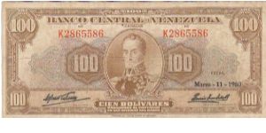 100 Bolivares
March-11-1960
Serial:K2865586 Banknote
