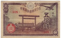 50 Sen;

Yasukuni Shrine;

Mountains;
Size: 105mm x 65mm Banknote
