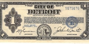 Detroit Depression scrip. Paid by the City and to be accepted back for taxes due.  Pay 5% per annum, but as soon as January 15, 1934: 75 days. Banknote