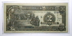 Mexico-Revolutionary 1916 2 Pesos (Gobierno Provisional De Mexico) S# 711  Banknote