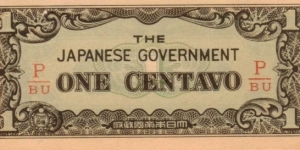 PI-102b Philippine 1 centavo note under Japan rule, fractional letters P/BU. Banknote
