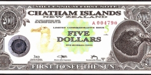 Chatham Islands 2001 5 Dollars (500 Cents). Banknote