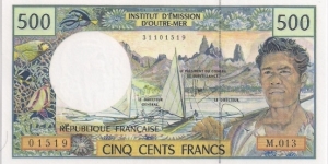 500 Francs.
The CFP franc is the currency used in the French overseas collectivities of French Polynesia, New Caledonia and Wallis and Futuna. Banknote