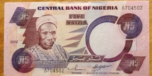 Central Bank of Nigeria |
5 Náírà/Naịra |

Obverse: Alhaji Sir Abubakar Tafawa Balewa (1912-1966) |
Reverse: Nkpokiti drummers from the south eastern part of Nigeria |
Watermark: African eagle Banknote