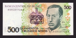 Brazil 1990 P-226b 500 Cruzeiros Banknote