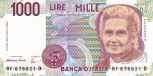 1000 Lire  
D.1990. Red-violet and multicolor. M. Montessori at right. Seal: Type C. Back: Teacher and student at left center. Watermark: M. Montessori. UV: fibers fluoresce yellow.
 Banknote
