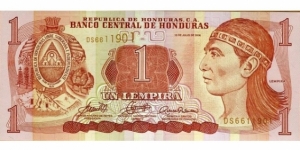 1 Lempira  
Dark red on multicolor underprint. Arms at left, Lempira at right, brown serial number with ascending size serial number at upper left. Back: Ruins of Copan. Printer: F-CO. UV: fibers fluoresce blue and yellow, 1 in box yellow.
 Banknote