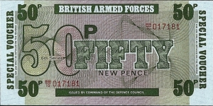 British Armed Forces N.D. (1972) 50 New Pence.

Series VI.

T.D.L.R. printing. Banknote