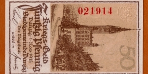 Danzig/Gdańsk | 
50 Pfennig, 1918 | 

Obverse: Denomination, and City Hall | 
Reverse: City Emblem of Danzig | Banknote