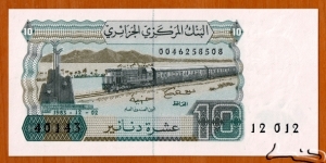Algeria | 
10 Dinars, 1983 | 

Obverse: Contemporary monument, and Diesel passenger train, Palm trees and Mountains in distance | 
Reverse: Mountains, Village, Building, and Ancient art | 
Watermark: Amir Abdelkader ibn Muhieddine (Abd al-Qadir, 1808-1883) wearing national headdress | Banknote