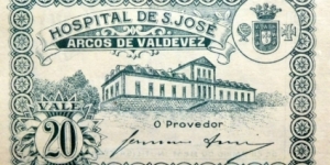 Hospital de S.Jose 
Arcos de Valvedez 20 Centavos - Emergency money. Banknote