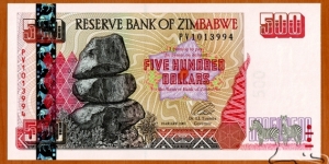 Zimbabwe | 
500 Dollars, 2001 | 

Obverse: Chiremba Balancing Rocks in Matopos National Park | 
Reverse: Hwange Thermal Power Station | 
Watermark: Zimbabwe Bird, Electrotype 