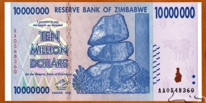 Zimbabwe | 
10,000,000 Dollars, 2008 | 

Obverse: Chiremba Balancing Rocks in Matopos National Park, Zimbabwe Bird in colour-shifting paint | 
Reverse: Cathedral of St Mary and All Saints, and The conical tower inside the Great Enclosure at The Ruins of Great Zimbabwe near Masvingo (Fort Victoria) | Banknote