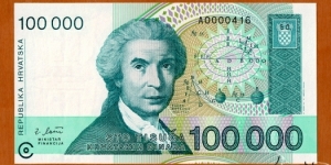Croatia | 
100,000 Dinara, 1993 | 

Obverse: Mathematician, astronomer and physicist Ruđer Bošković (1711-1787), and Geomatric calculations | 
Reverse: Sculpture 